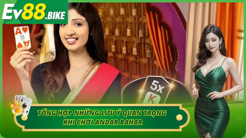 Tổng hợp những lưu ý quan trọng khi chơi Andar Bahar