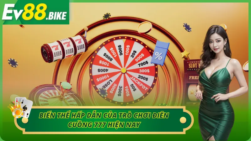 Biến thể hấp dẫn của trò chơi Điên Cuồng hiện nay