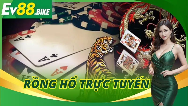 Rồng Hổ Trực Tuyến