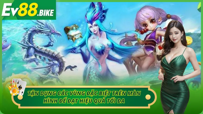 Tận dụng các vùng đặc biệt trên màn hình để đạt hiệu quả tối đa